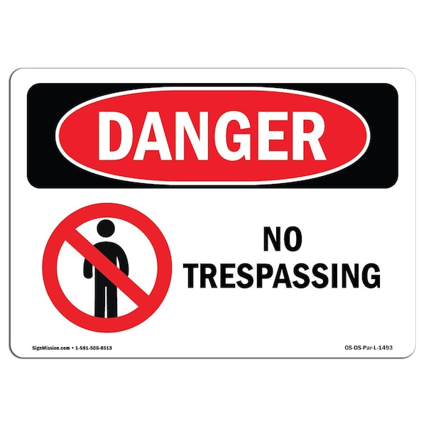 Safety Sign, OSHA Danger, 12" Height, 18" Width, No Trespassing, Landscape, D-1218-L-1493